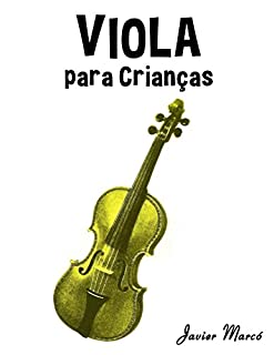 Livro Viola para Crianças: Canções de Natal, Música Clássica, Canções Infantis e Canções Folclóricas!