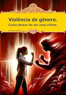 Livro Violência de gênero. Como deixar de ser uma vítima.