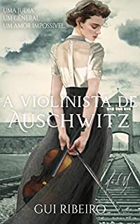 Livro A violinista de Auschwitz