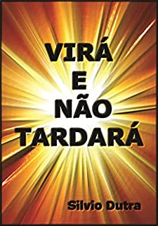 Livro Virá E Não Tardará