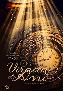 VIRADA DO ANO: Antologia de Ano Novo