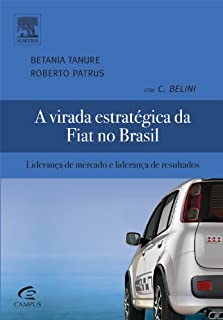 Livro A Virada Estratégica da Fiat No Brasil