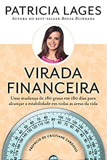 Livro Virada financeira: Uma mudança de 180 graus em 180 dias para alcançar estabilidade em todas áreas da vida