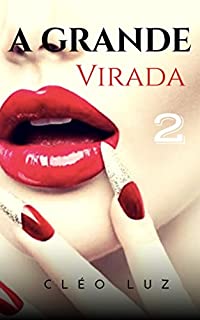 Livro A Grande Virada - Vol. 2