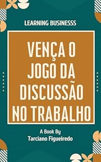 Livro Vire o jogo da discussão no trabalho