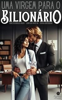 Livro Uma virgem para o bilionário inglês: parte um (Escândalos reais Livro 1)