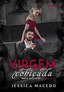 Livro Virgem Cobiçada (Máfia Bellucci Livro 3)