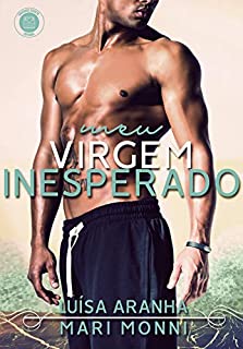 Livro Meu Virgem Inesperado (Meus Amores Livro 4)