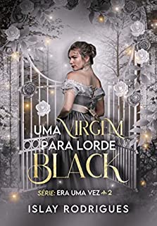 Livro Uma virgem para lorde Black (Era uma vez Livro 2)