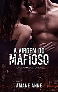 Livro A Virgem do Mafioso (Máfia Vermelha Livro 2)