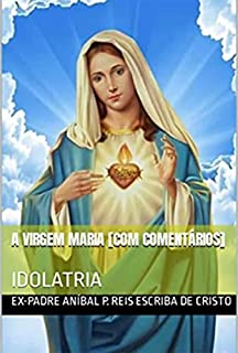 Livro A Virgem Maria [com Comentários]