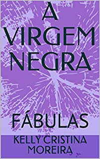 Livro A VIRGEM NEGRA: FÁBULAS
