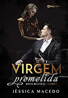 Virgem Prometida (Máfia Bellucci Livro 1)