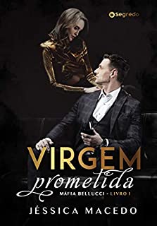 Livro Virgem Prometida (Máfia Bellucci Livro 1)