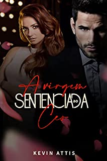 Livro A Virgem Sentenciada ao CEO - Livro Único