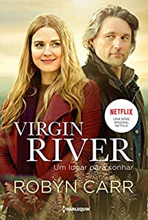 Virgin River - um lugar para sonhar