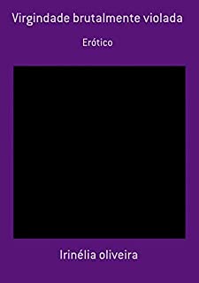 Livro Virgindade Brutalmente Violada