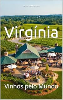 Livro Virgínia: Vinhos pelo Mundo (Wines of the World: United States)