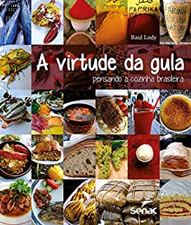 Livro A virtude da gula: pensando a cozinha brasileira