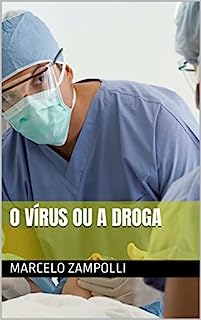 Livro O vírus ou a droga