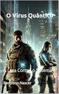 Livro O Vírus Quântico : A Luta Contra o Sistema
