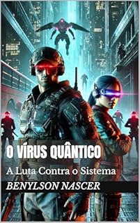 Livro O Vírus Quântico: A Luta Contra o Sistema