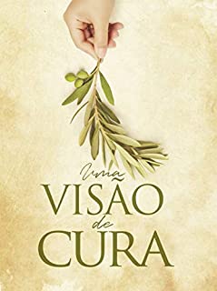 Livro UMA VISÃO DE CURA