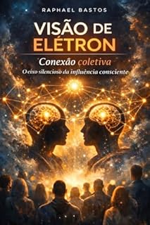 Visão de elétron : Conexão coletiva