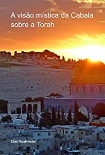 Livro A Visão Mística Da Cabala Sobre A Torah