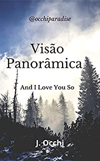 Livro Visão Panorâmica: And I Love You So