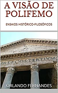 Livro A VISÃO DE POLIFEMO: ENSAIOS HISTÓRICO-FILOSÓFICOS