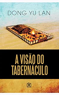 Livro A Visão do Tabernáculo