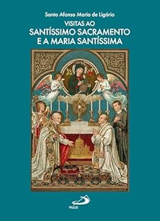 Visitas ao Santíssimo Sacramento e a Maria Santíssima (Devocional)