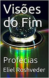 Livro Visões do Fim: Profecias