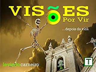 Livro Visões por Vir: ...depois da vida