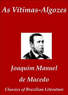 Livro As Vítimas-Algozes (Classics of Brazilian Literature Livro 45)