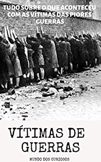 Livro Vítimas das Guerras