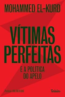 Vítimas perfeitas e a política do apelo