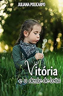 Livro Vitória e o dente-de-leão