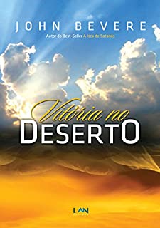 Livro Vitória no Deserto: Como se fortalecer em tempos de sequidão