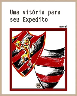 Livro Uma vitória para Seu Expedito (Coleção "Campanha do Flamengo no Brasileirão 2017" Livro 24)