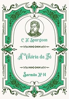 Livro A Vitória da Fé: Sermão Nº14