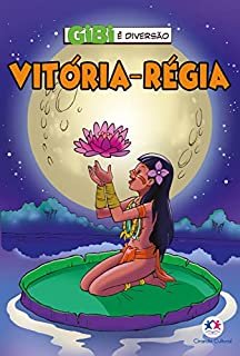 Livro Vitória-régia (Gibi é diversão)