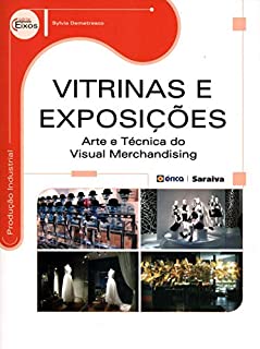 Vitrinas e Exposições – Arte e técnica do Visual Merchandising