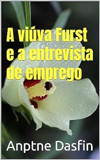 Livro A viúva Furst e a entrevista de emprego
