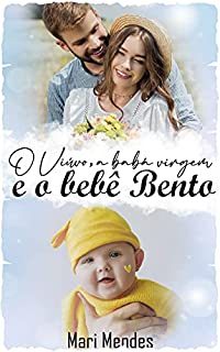 Livro O Viúvo, a Babá Virgem e o Bebê Bento