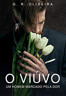 Livro O viúvo: um homem marcado pela dor