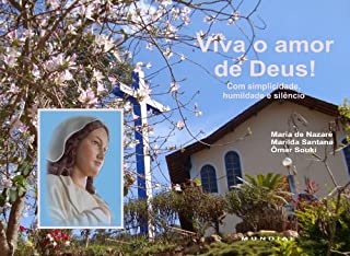 Livro Viva o amor de Deus!: Com simplicidade, humildade e silêncio