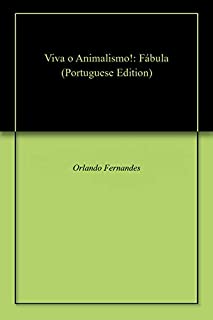 Viva o Animalismo!: Fábula