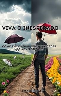 Livro Viva o Inesperado: Como Encontrar Oportunidades nas Adversidades